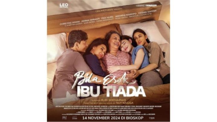 Review Film Bila Esok Ibu Tiada: Menghargai yang Tersisa Usai Kepergian Ibu