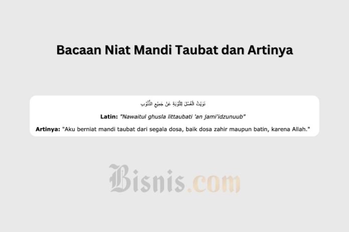 Tata Cara Mandi Taubat Lengkap dengan Bacaan Niat dan Doanya